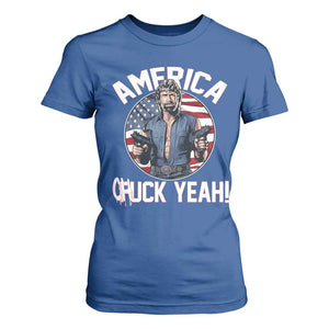 America Chuck Yeah Legendary Action Hero T Shirt For Women Patriotic USA Flag Tribute 4th of July Freedom Humor TS02 Royal Blue Print Your Wear