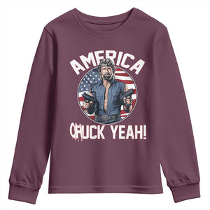 America Chuck Yeah Legendary Action Hero Youth Sweatshirt Patriotic USA Flag Tribute 4th of July Freedom Humor TS02 Maroon Print Your Wear