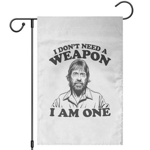 Funny Tough Guy Chuck Meme Garden Flag I Dont Need a Weapon I Am One Retro Action Legend Parody TS02 White Print Your Wear