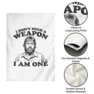 Funny Tough Guy Chuck Meme Garden Flag I Dont Need a Weapon I Am One Retro Action Legend Parody TS02 Print Your Wear
