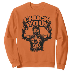 Chuck You Funny Action Legend Sweatshirt Tough Guy Meme Dual Guns Retro Humor for Patriotic Fans TS02 Orange Print Your Wear