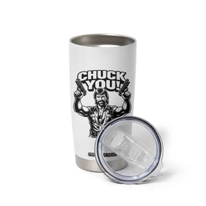 Chuck You Funny Action Legend Tumbler Cup Tough Guy Meme Dual Guns Retro Humor for Patriotic Fans TS02 Print Your Wear