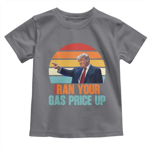 IRan Your Gas Price Up Funny Political Trump Meme Toddler T Shirt Retro Sunset Controversial Politics TS02 Charcoal Print Your Wear