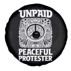 Unpaid Peaceful Protester Vintage Floral Peace Spare Tire Cover Hippie Style Activist Retro Anti War Boho Protest TS02 Print Your Wear