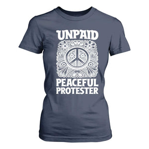 Unpaid Peaceful Protester Vintage Floral Peace T Shirt For Women Hippie Style Activist Retro Anti War Boho Protest TS02 Navy Print Your Wear