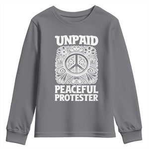 Unpaid Peaceful Protester Vintage Floral Peace Youth Sweatshirt Hippie Style Activist Retro Anti War Boho Protest TS02 Charcoal Print Your Wear