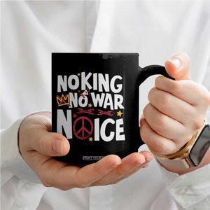 No Kings No Wars No Ice Bold Typography Coffee Mug Peace Symbol Anti War Activist Human Rights TS02 Print Your Wear