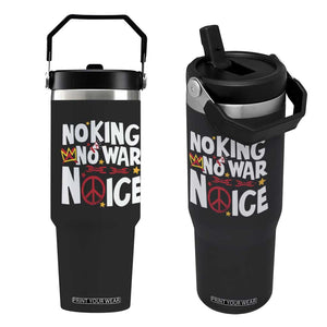 No Kings No Wars No Ice Bold Typography Flip Straw Tumbler Peace Symbol Anti War Activist Human Rights TS02 One Size: 30 oz Black Print Your Wear
