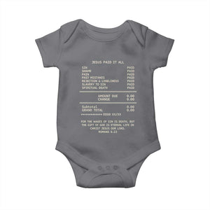 Jesus Paid It All Christian Receipt Baby Onesie Romans 6:23 Faith Message Sin Debt Inspirational Gift TS02 Charcoal Print Your Wear