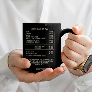 Jesus Paid It All Christian Receipt Coffee Mug Romans 6:23 Faith Message Sin Debt Inspirational Gift TS02 Print Your Wear