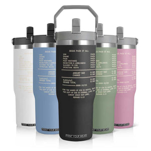 Jesus Paid It All Christian Receipt Flip Straw Tumbler Romans 6:23 Faith Message Sin Debt Inspirational Gift TS02 Print Your Wear
