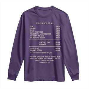 Jesus Paid It All Christian Receipt Long Sleeve Shirt Romans 6:23 Faith Message Sin Debt Inspirational Gift TS02 Purple Print Your Wear