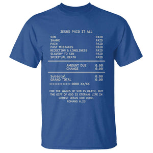 Jesus Paid It All Christian Receipt T Shirt Romans 6:23 Faith Message Sin Debt Inspirational Gift TS02 Royal Blue Print Your Wear