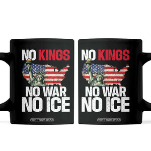 No Kings No Wars No Ice Statue of Liberty Coffee Mug American Flag Patriotic Protest Freedom Democracy TS02 Black Print Your Wear