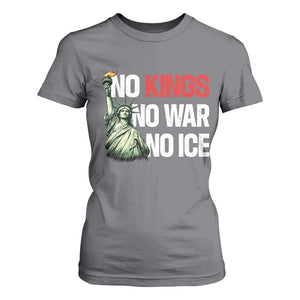 No Kings No Wars No Ice Statue of Liberty T Shirt For Women American Flag Patriotic Protest Human Rights TS02 Charcoal Print Your Wear