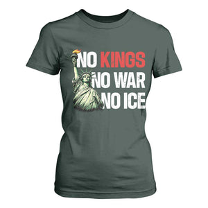 No Kings No Wars No Ice Statue of Liberty T Shirt For Women American Flag Patriotic Protest Human Rights TS02 Dark Forest Green Print Your Wear