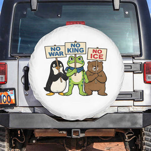 No Wars No Ice No Kings Animal Protest Spare Tire Cover Frog Penguin Bear Resist Human Rights Activist TS02 No hole White Print Your Wear