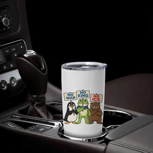 No Wars No Ice No Kings Animal Protest Tumbler Cup Frog Penguin Bear Resist Human Rights Activist TS02 Print Your Wear