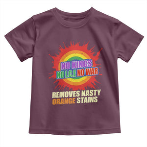 No Wars No Ice No Kings Retro Rainbow Toddler T Shirt Remove Nasty Orange Stains Protest Political Satire TS02 Maroon Print Your Wear