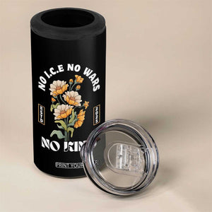 No Wars No ICE No Kings Floral Vintage 4 in 1 Can Cooler Tumbler Retro Flower Peaceful Protest Statement TS02 Print Your Wear