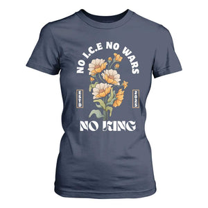 No Wars No ICE No Kings Floral Vintage T Shirt For Women Retro Flower Peaceful Protest Statement TS02 Navy Print Your Wear