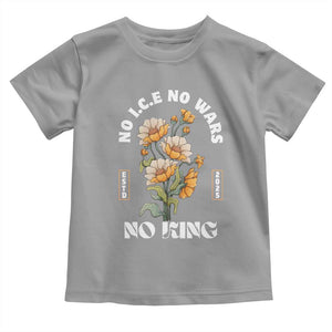 No Wars No ICE No Kings Floral Vintage Toddler T Shirt Retro Flower Peaceful Protest Statement TS02 Sport Gray Print Your Wear