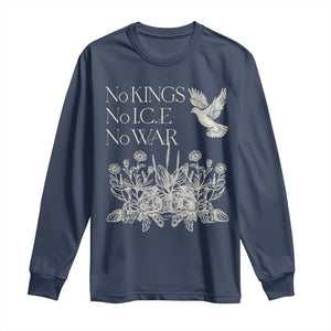 No Wars No Ice No Kings Botanical Dove Long Sleeve Shirt Peace Symbol Anti War Human Rights Protest TS02 Navy Print Your Wear