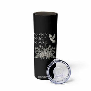 No Wars No Ice No Kings Botanical Dove Skinny Tumbler Peace Symbol Anti War Human Rights Protest TS02 Print Your Wear