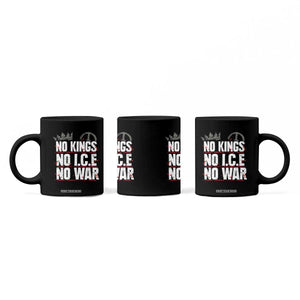 No Kings No Wars No Ice Protest Distressed Coffee Mug No Crown Just Peace Anti War Freedom Supporters TS02 Print Your Wear