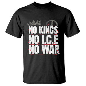 No Kings No Wars No Ice Protest Distressed T Shirt No Crown Just Peace Anti War Freedom Supporters TS02 Black Print Your Wear