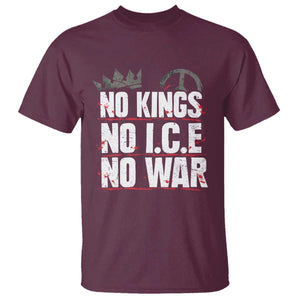 No Kings No Wars No Ice Protest Distressed T Shirt No Crown Just Peace Anti War Freedom Supporters TS02 Maroon Print Your Wear