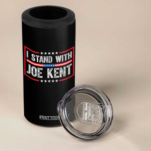 I Stand With Joe Kent Patriotic Support 4 in 1 Can Cooler Tumbler American Flag Political Statement TS02 Print Your Wear