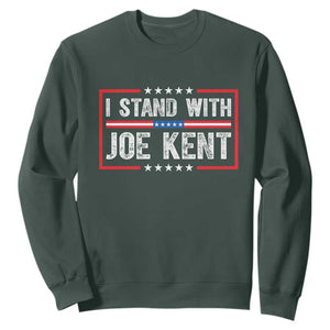 I Stand With Joe Kent Patriotic Support Sweatshirt American Flag Political Statement TS02 Dark Forest Green Print Your Wear