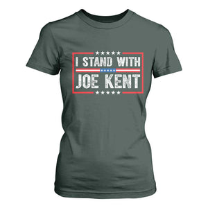 I Stand With Joe Kent Patriotic Support T Shirt For Women American Flag Political Statement TS02 Dark Forest Green Print Your Wear
