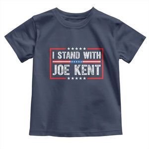 I Stand With Joe Kent Patriotic Support Toddler T Shirt American Flag Political Statement TS02 Navy Print Your Wear