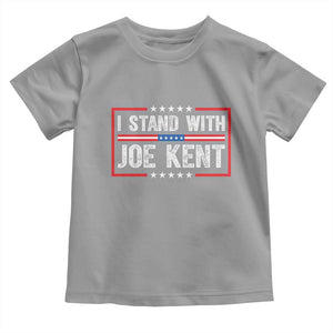 I Stand With Joe Kent Patriotic Support Toddler T Shirt American Flag Political Statement TS02 Sport Gray Print Your Wear