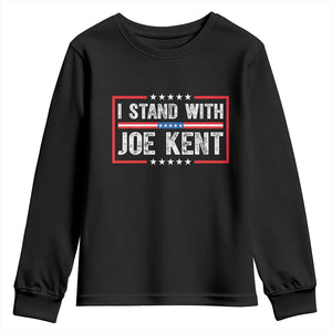 I Stand With Joe Kent Patriotic Support Youth Sweatshirt American Flag Political Statement TS02 Black Print Your Wear