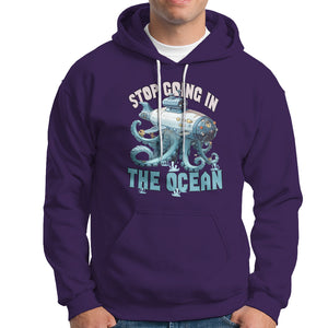 Octopus and Submarine Hoodie Stop Going In The Ocean TS02 Printyourwear