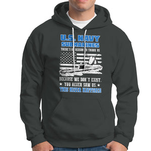 Navy Veteran Hoodie We Don't Exist You Never Saw Us Submarine Funny TS02 Printyourwear