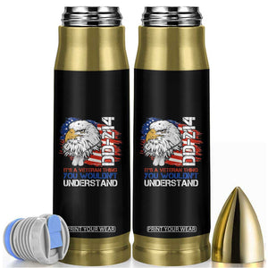 American Veteran Bullet Tumbler It's A Veteran Thing You Wouldn't Understand US Eagle DD-214 TS02 Black Print Your Wear