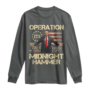Operation Midnight Hammer Long Sleeve Shirt We The People 1776 American Flag TS02 Dark Heather Print Your Wear