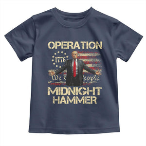 Operation Midnight Hammer Toddler T Shirt We The People 1776 American Flag TS02 Navy Print Your Wear