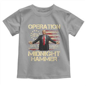 Operation Midnight Hammer Toddler T Shirt We The People 1776 American Flag TS02 Sport Gray Print Your Wear