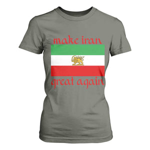 Make Iran Great Again T Shirt For Women Vintage Lion and Sun Flag Patriotic Iranian Pride TS02 Military Green Print Your Wear