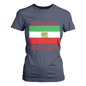 Make Iran Great Again T Shirt For Women Vintage Lion and Sun Flag Patriotic Iranian Pride TS02 Navy Print Your Wear