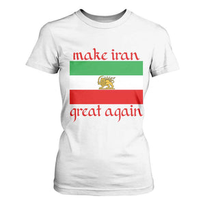 Make Iran Great Again T Shirt For Women Vintage Lion and Sun Flag Patriotic Iranian Pride TS02 White Print Your Wear