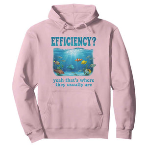 Efficiency Is Fish In Sea Funny Fish Pun Dad Joke Hoodie Yeah Thats Where They Usually Are Marine Life Ocean Humor