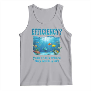 Efficiency Is Fish In Sea Funny Fish Pun Dad Joke Tank Top Yeah Thats Where They Usually Are Marine Life Ocean Humor