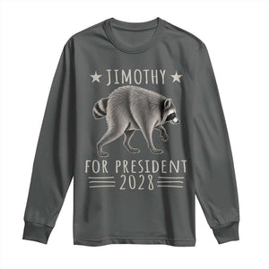 Jimothy For President 2028 Parody Long Sleeve Shirt Funny Viral Seattle Raccoon Lover