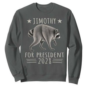 Jimothy For President 2028 Parody Sweatshirt Funny Viral Seattle Raccoon Lover